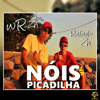 Nóis na Picadilha by MC WR Da Zn