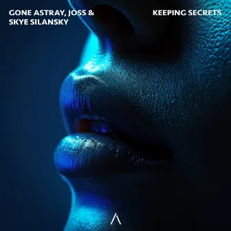 Keeping Secrets by GONE ASTRAY