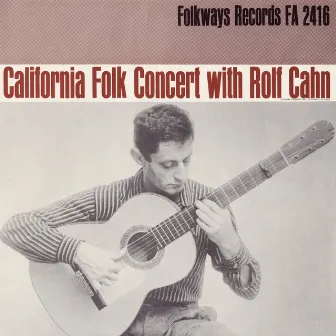 California Concert with Rolf Cahn by Rolf Cahn