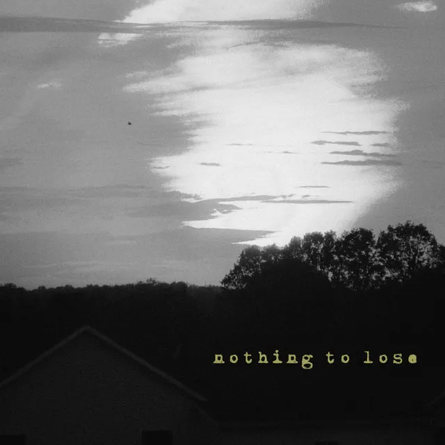 Nothing to Lose