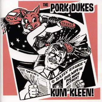 Kum Kleen by The Pork Dukes