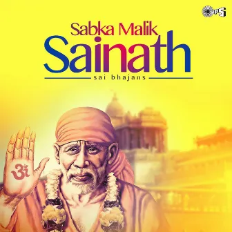 Sabka Malik Sainath (Sai Bhajan) by Shiva