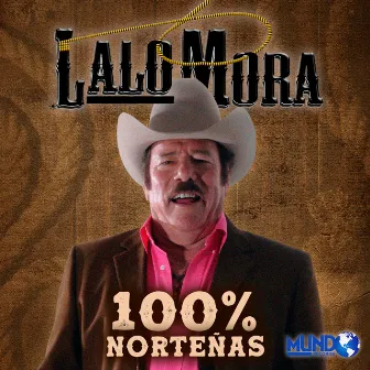 100% Norteñas by Lalo Mora