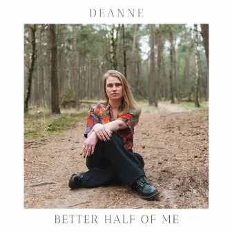 Better Half Of Me by Deanne