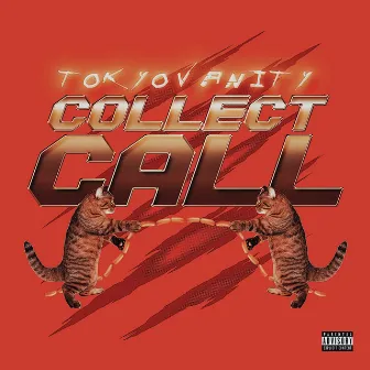 Collect Call by Tokyo Vanity