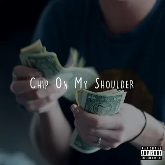 Chip on My Shoulder by Illmade