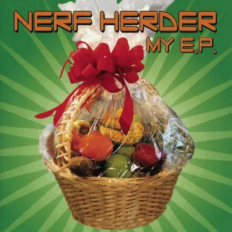 My E.P. by Nerf Herder