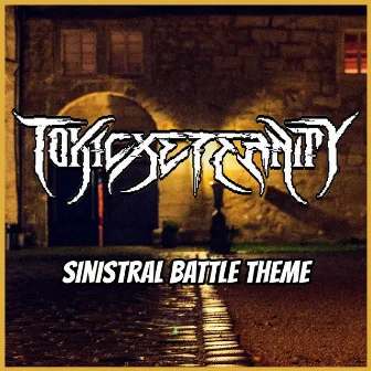 Sinistral Battle Theme (From 