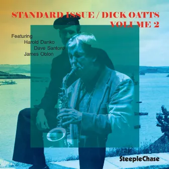 Standard Issue, Vol. 2 by Dick Oatts