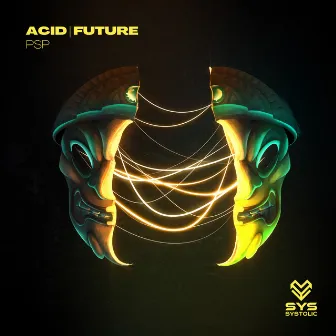 Acid Future by PSP