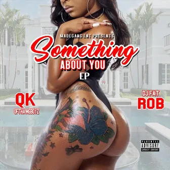 Something About You by DJ Fat Rob