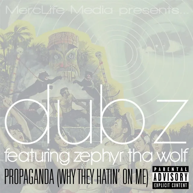 Propaganda (Why They Hatin' On Me) [feat. Zephyr Tha Wolf]