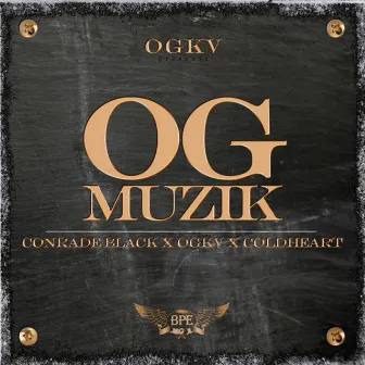 OG MUZIK by OGKV