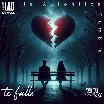 Te Fallé by La autentica cumbia