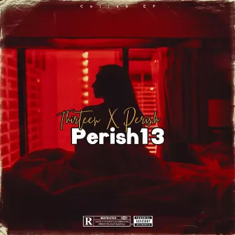 Perish13 by XxThirteenxX