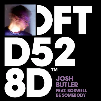 Be Somebody (feat. Boswell) by Josh Butler