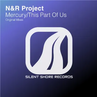 Mercury / This Part Of Us by N&R Project