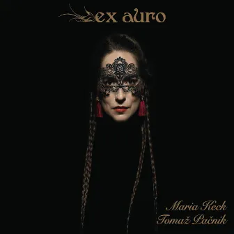 Ex Auro by Maria Keck