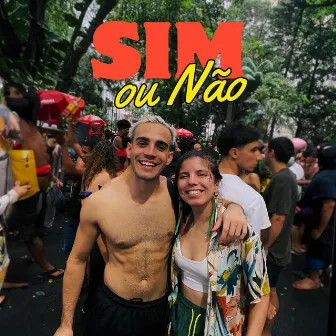 SIM OU NÃO by Leo Valente