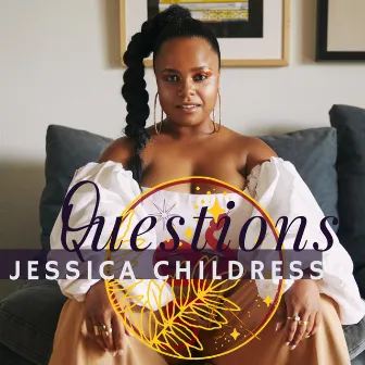 Questions by Jessica Childress