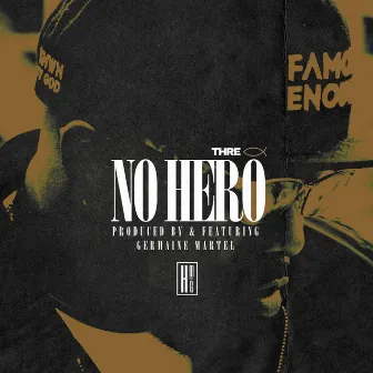 No Hero by Thre