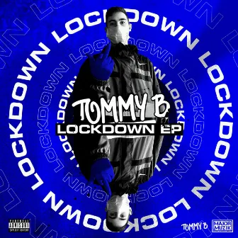 Lock Down EP by Tommy B