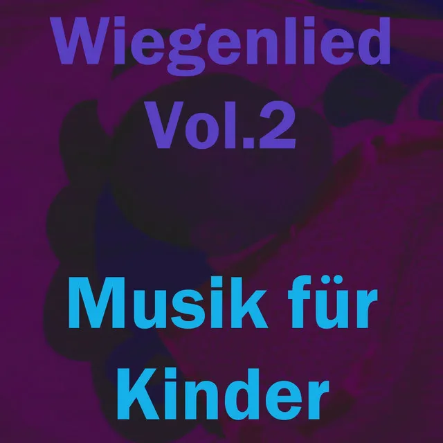 Wiegenlied, vol. 2