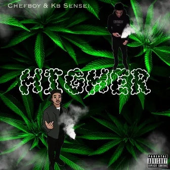 HIGHER by Chefboy