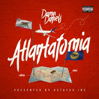 Atlantafornia by Dame Daniels