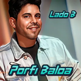 Lado B (En Vivo) by Porfi Baloa