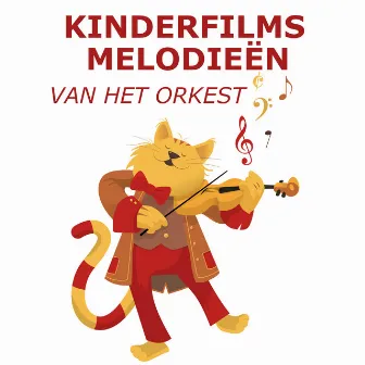 Kinderfilms Melodieën (van het orkest) by Kinderliedjes Voor Viool