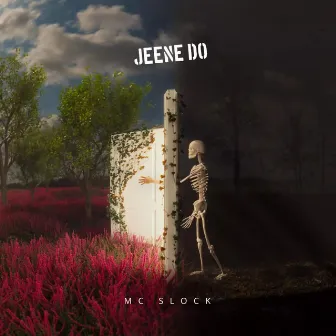 Jeene do by Mc Slock