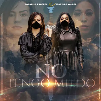 No Tengo Miedo by Sarah La Profeta