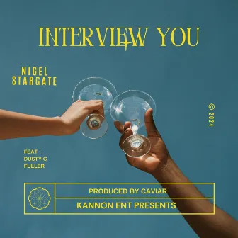 Interview You (feat. Dusty G Fuller) by Nigel Stargate