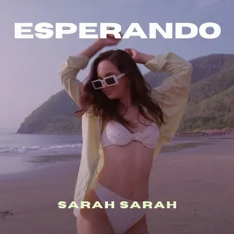 Esperando by SARAH SARAH