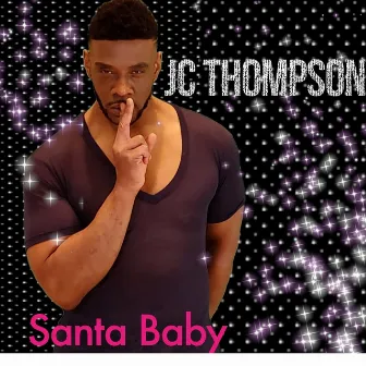 Santa Baby by Jc Thompson