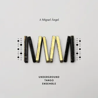 A Miguel Ángel by Underground Tango Ensemble