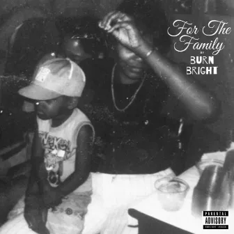 For the Family by Burn Bright