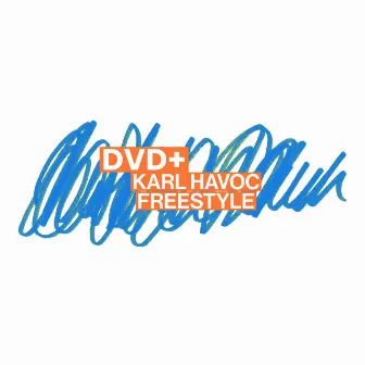 KARL HAVOC FREESTYLE by DVD+