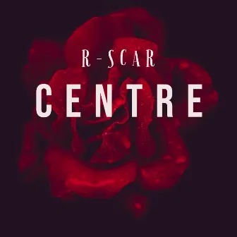 Centre by R-Scar