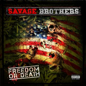 Freedom Or Death by Savage Brothers