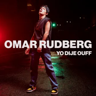 Yo Dije OUFF by Omar Rudberg