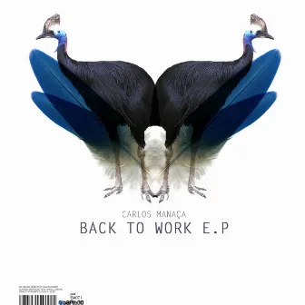 Back To Work E.P by Carlos Manaça