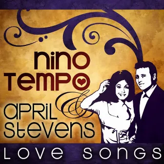 Love Songs by Nino Tempo & April Stevens