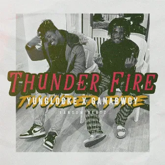 Thunder fire by Yung Locke