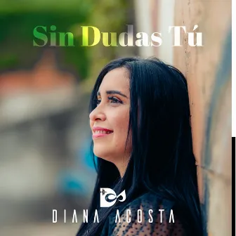 Sin Dudas Tú by Unknown Artist