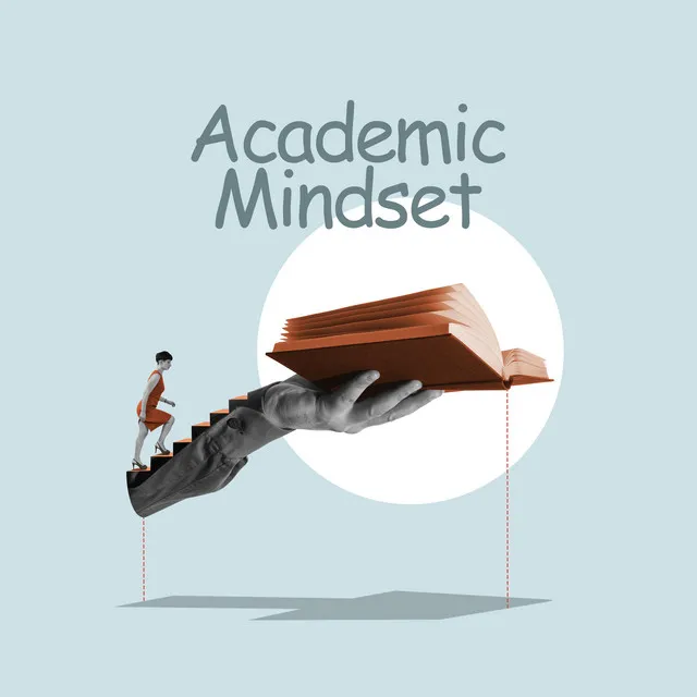 Academic Mindset: Easier Study Session, Music for Study Session