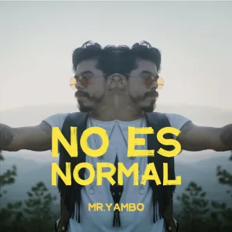 No Es Normal by Mr. Yambo