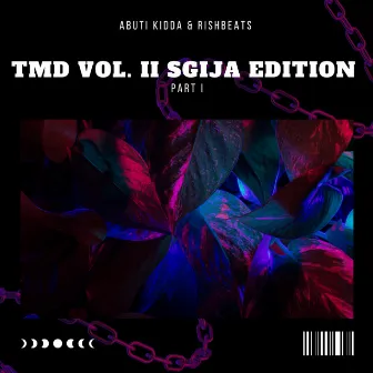 TMD, Vol. II: Sgija Edition, Pt. I by Rishbeats