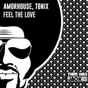 Feel The Love by Amorhouse